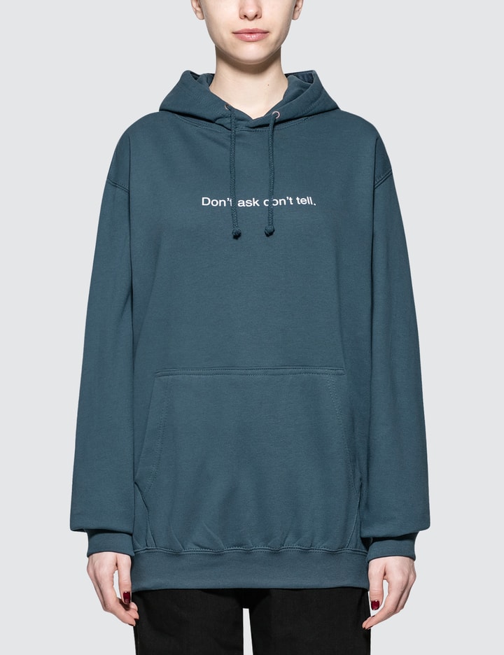 Don't Ask, Don't Tell. Hoodie Placeholder Image
