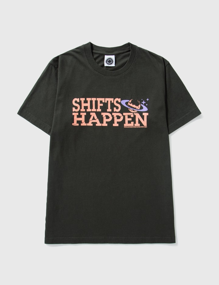 Shifts Happen Tee Placeholder Image